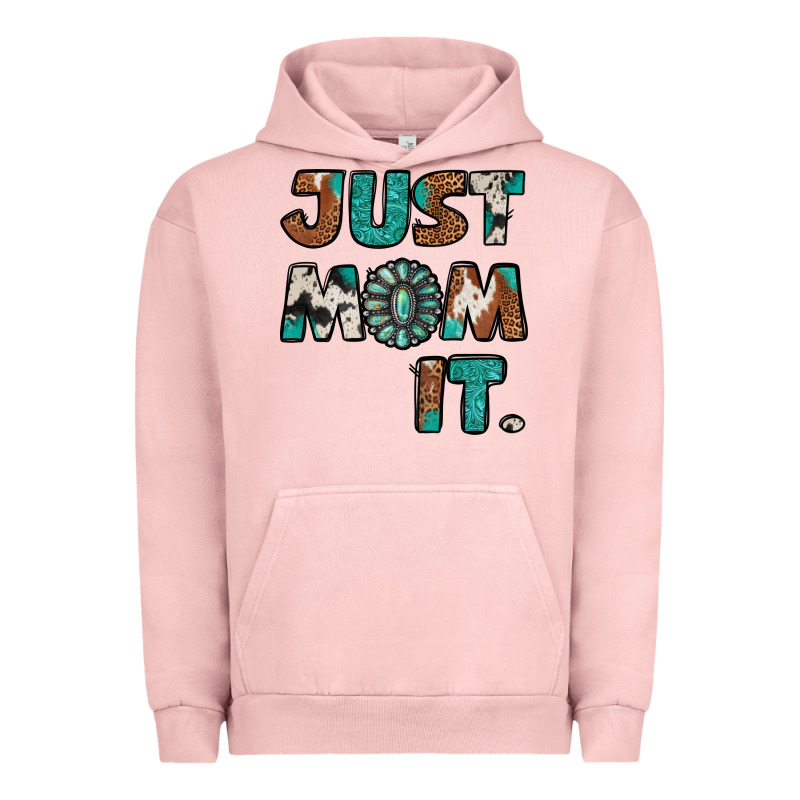 Just Mom It Urban Hoodie by Jasminsmagicworld | Teevron