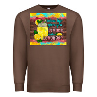 Chestnut when life gives you lemons make lemonade Premium Sweatshirt - HRA Design Shop