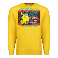 Lemon when life gives you lemons make lemonade Premium Sweatshirt - HRA Design Shop