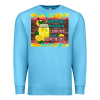 Ocean Blue when life gives you lemons make lemonade Premium Sweatshirt - HRA Design Shop