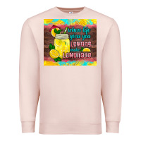 Pale Pink when life gives you lemons make lemonade Premium Sweatshirt - HRA Design Shop