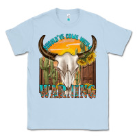 Dusty Blue shouldve come with a warning Classic Tee - texasbilliewilder