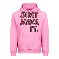 Fuchsia Pink Just Mom It Urban Hoodie - Jasminsmagicworld