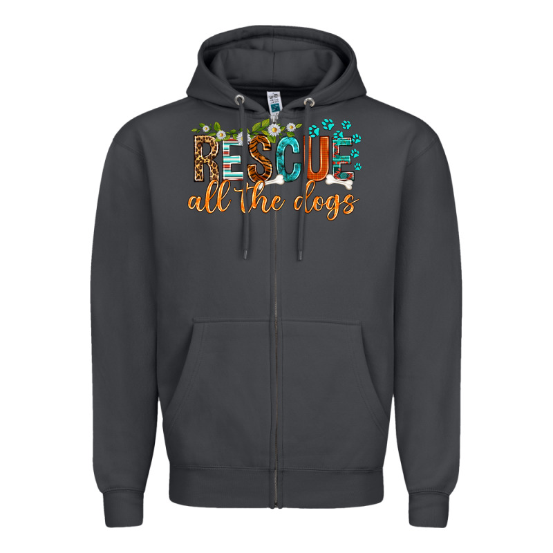 Rescue All The Dogs Zipper Hoodie by texasbilliewilder | Teevron