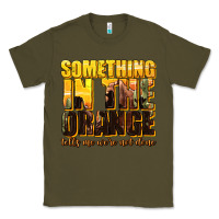 Army Green something in the orange western Classic Tee - texasbilliewilder