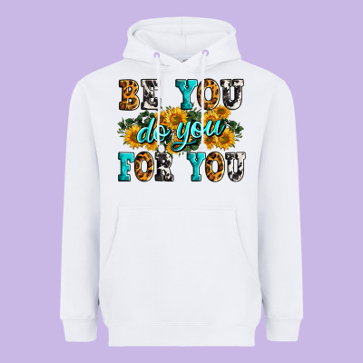 Be You Do You For You Heavyweight Hoodie Designed By Zillion Design Studio