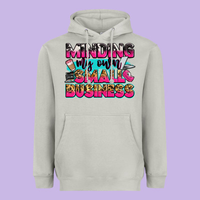Minding My Own Small Business Heavyweight Hoodie Designed By Zillion Design Studio