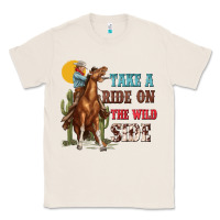 Natural take a ride on the wild side with rodeo Classic Tee - texasbilliewilder