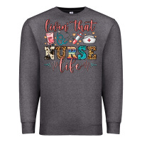 Charcoal Heather livin' that nurse life Premium Sweatshirt - FaDigitalArtStudio