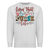 Dove Grey livin' that nurse life Premium Sweatshirt - FaDigitalArtStudio