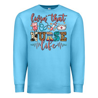 Ocean Blue livin' that nurse life Premium Sweatshirt - FaDigitalArtStudio