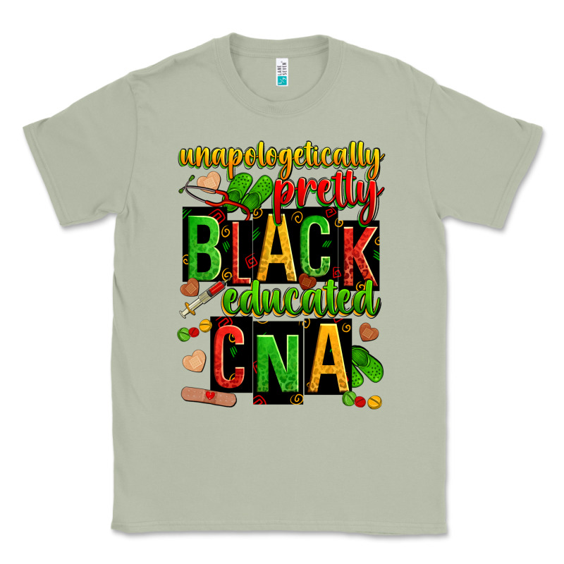 Unapologetically Pretty Black And Educated Cna Zillion Classic Tee by Zillion Design Studio | Teevron