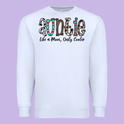 Auntie  Like A Mom, Only Cooler Premium Sweatshirt Designed By Cowhidedigitalart
