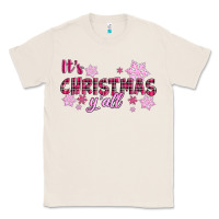 Natural It's Christmas Y'all Season Pink Christmas Classic Tee - RanaPortraitStore
