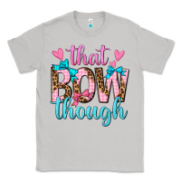 Moon Dust that bow though Classic Tee - texasbilliewilder