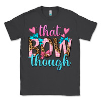 Smoke that bow though Classic Tee - texasbilliewilder