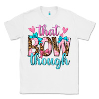 White that bow though Classic Tee - texasbilliewilder