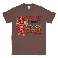 Chestnut the hell i wont sassy cowgirl Classic Tee - texasbilliewilder