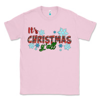 Bubblegum Pink It's Christmas Y'all Season Winter Classic Tee - RanaPortraitStore