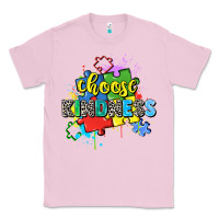 Bubblegum Pink choose kindness Classic Tee - Zillion Design Studio