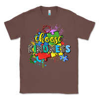 Chestnut choose kindness Classic Tee - Zillion Design Studio