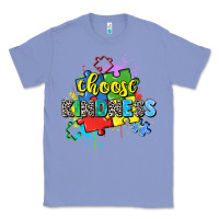 Colony Blue choose kindness Classic Tee - Zillion Design Studio