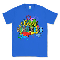 True Royal choose kindness Classic Tee - Zillion Design Studio