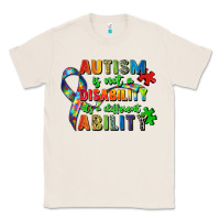 Natural autism is not a disability its a different ability Classic Tee - Zillion Design Studio