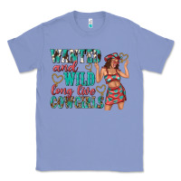 Colony Blue wanted and wild long live cowgirls Classic Tee - texasbilliewilder