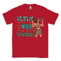 Red wanted and wild long live cowgirls Classic Tee - texasbilliewilder