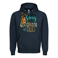 Navy i will sing of the goodness of god Zipper Hoodie - RanaPortraitStore