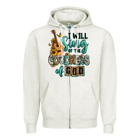 Oatmeal Heather i will sing of the goodness of god Zipper Hoodie - RanaPortraitStore
