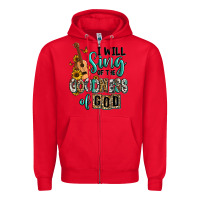Red i will sing of the goodness of god Zipper Hoodie - RanaPortraitStore