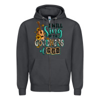 Smoke i will sing of the goodness of god Zipper Hoodie - RanaPortraitStore