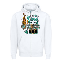 White i will sing of the goodness of god Zipper Hoodie - RanaPortraitStore