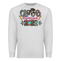 Dove Grey class dismissed 2022 Premium Sweatshirt - CowhideDigitalArt