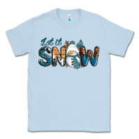 Dusty Blue Let It Snow Snowman Classic Tee - RanaPortraitStore