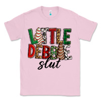 Bubblegum Pink Little debbie slut Christmas Classic Tee - RanaPortraitStore