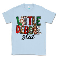 Dusty Blue Little debbie slut Christmas Classic Tee - RanaPortraitStore