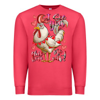 I See You Chicken Me Out Premium Sweatshirt | Teevron