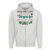 Dove Grey drink your coffee and handle your shit Zipper Hoodie - texasbilliewilder