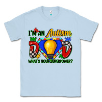 Dusty Blue im an autism dad whats your superpower Classic Tee - Zillion Design Studio