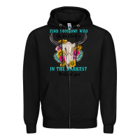 Black find someone who in the darkest parts of you Zipper Hoodie - texasbilliewilder