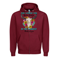 Burgundy find someone who in the darkest parts of you Zipper Hoodie - texasbilliewilder