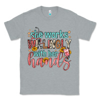 Heather Grey she works willingly with her hands Classic Tee - FaDigitalArtStudio