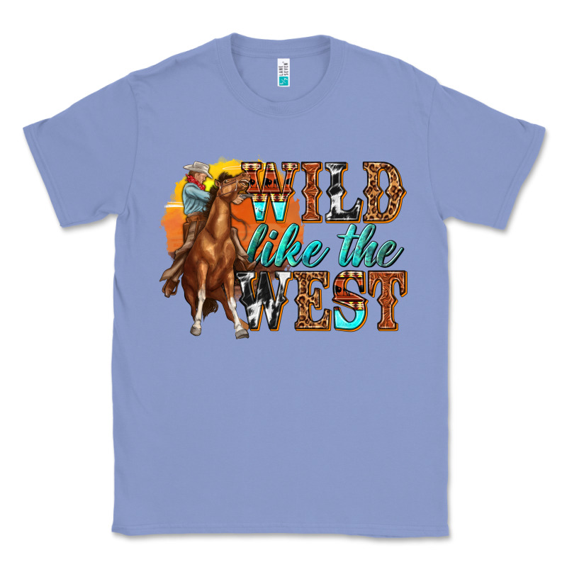 Wild Like West Classic Tee by texasbilliewilder | Teevron
