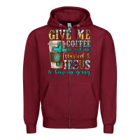 Burgundy give me coffee to get me started Zipper Hoodie - texasbilliewilder