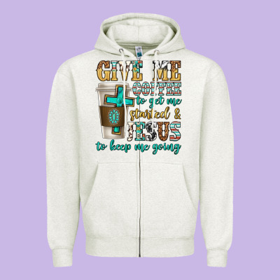 Give Me Coffee To Get Me Started Zipper Hoodie Designed By Texasbilliewilder