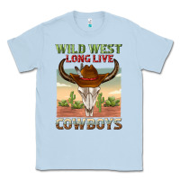 Dusty Blue wild west long live cowboys Classic Tee - texasbilliewilder