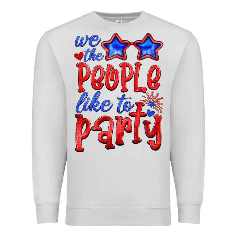 We People Like The Party Premium Sweatshirt by HRA Design Shop | Teevron